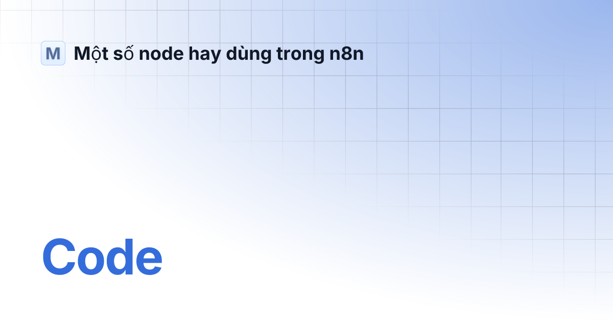 Code | Một số node hay dùng trong n8n